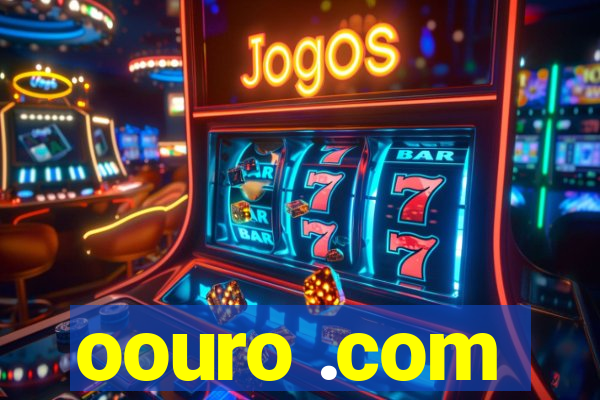 oouro .com